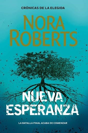 NUEVA ESPERANZA. CRÓNICAS DE LA ELEGIDA 3 | 9788401024122 | ROBERTS, NORA