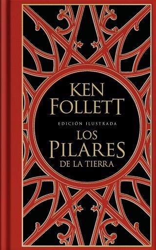 LOS PILARES DE LA TIERRA (EDICIÓN ILUSTRADA)  | 9788401023866 | FOLLETT, KEN