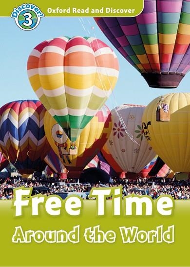 OXFORD READ AND DISCOVER 3. FREE TIME AROUND THE WORLD MP3 PACK | 9780194021791 | PENN, JULIE