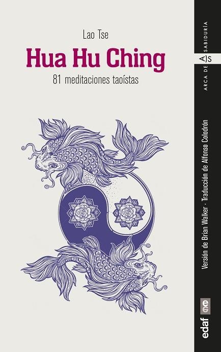 HUA HU CHING 81 MEDITACIONES TAOÍSTAS | 9788441440241 | LAO TSE