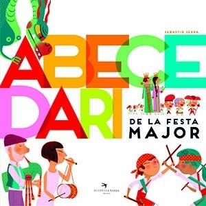 ABECEDARI DE LA FESTA MAJOR | 9788417756833 | SERRA BONILLA, SEBASTIÀ