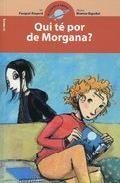 QUI TÉ POR DE MORGANA? | 9788498246841 | ALAPONT RAMON, PASQUAL