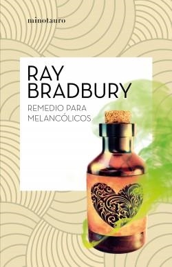 REMEDIO PARA MELANCÓLICOS | 9788445007501 | BRADBURY, RAY