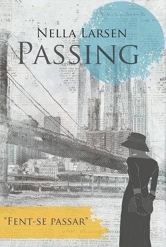 PASSING. FENT-SE PASSAR | 9788412017052 | LARSEN, NELLA