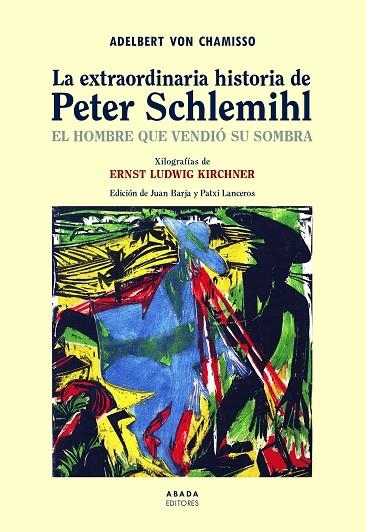 LA EXTRAORDINARIA HISTORIA DE PETER SCHLEMIHL. EL HOMBRE QUE VENDIO SU SOMBRA | 9788417301699 | VON CHAMISSO, ADELBERT