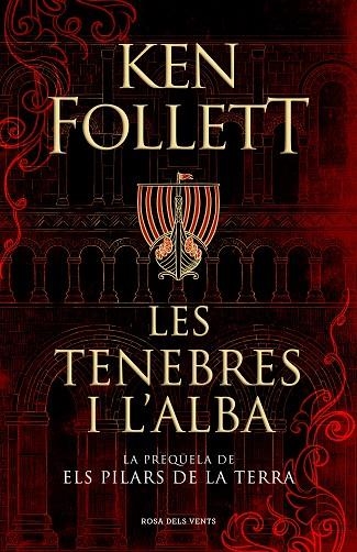 LES TENEBRES I L'ALBA (PREQUELA ELS PILARS DE LA TERRA) | 9788417909505 | FOLLETT, KEN