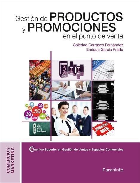 GESTIÓN DE PRODUCTOS Y PROMOCIONES EN EL PUNTO DE VENTA | 9788428338752 | GARCÍA PRADO, ENRIQUE/CARRASCO FERNÁNDEZ, SOLEDAD