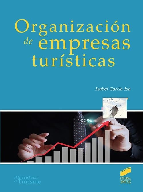 ORGANIZACIÓN DE EMPRESAS TURÍSTICAS | 9788491711605 | GARCÍA ISA, ISABEL