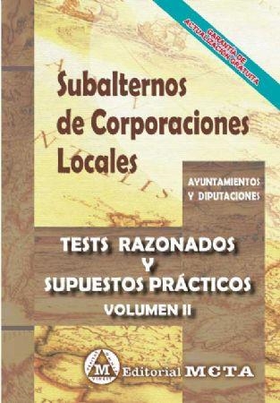 SUBALTERNOS DE CORPORACIONES LOCALES TESTS RAZONADOS Y SUPUESTOS PRACTICOS VOLUM | 9788482195117