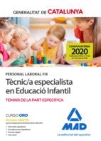 PERSONAL LABORAL FIX DE TÈCNIC/A ESPECIALISTA EN EDUCACIÓ INFANTIL DE LA GENERALITAT DE CATALUNYA. TEMARI DE LA PART ESPECÍFICA | 9788414238967