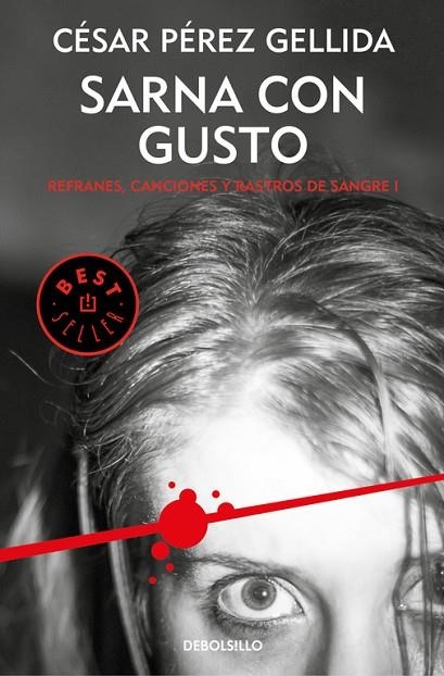 SARNA CON GUSTO (REFRANES, CANCIONES Y RASTROS DE SANGRE 1) | 9788466341042 | PÉREZ GELLIDA, CÉSAR