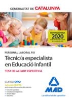 PERSONAL LABORAL FIX DE TÈCNIC/A ESPECIALISTA EN EDUCACIÓ INFANTIL DE LA GENERALITAT DE CATALUNYA. TEST DE LA PART ESPECÍFICA | 9788414238974