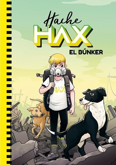 EL BÚNKER. HACHE HAX 1 | 9788418038099 | THE CRAZY HAACKS