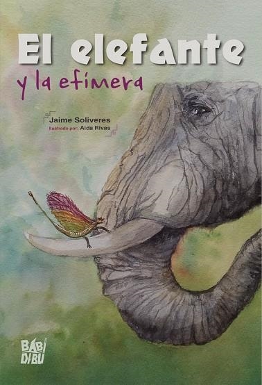 EL ELEFANTE Y LA EFÍMERA | 9788418297366 | SOLIVERES, JAIME