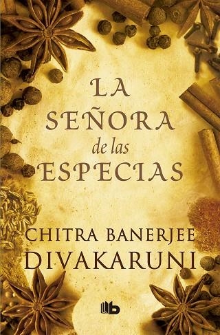 LA SEÑORA DE LAS ESPECIAS | 9788490704745 | DIVAKARUNI, CHITRA BANERJEE