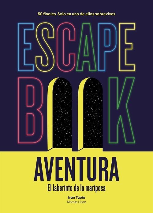 ESCAPE BOOK AVENTURA. EL LABERINTO DE LA MARIPOSA | 9788417858902 | TAPIA, IVAN/LINDE, MONTSE