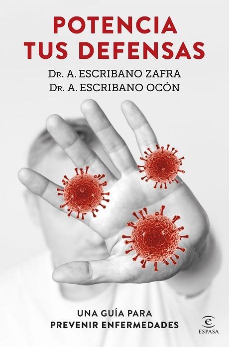 POTENCIA TUS DEFENSAS. UNA GUÍA PARA PREVENIR ENFERMEDADES | 9788467060201 | DR. A. ESCRIBANO ZAFRA/DR. A. ESCRIBANO OCÓN