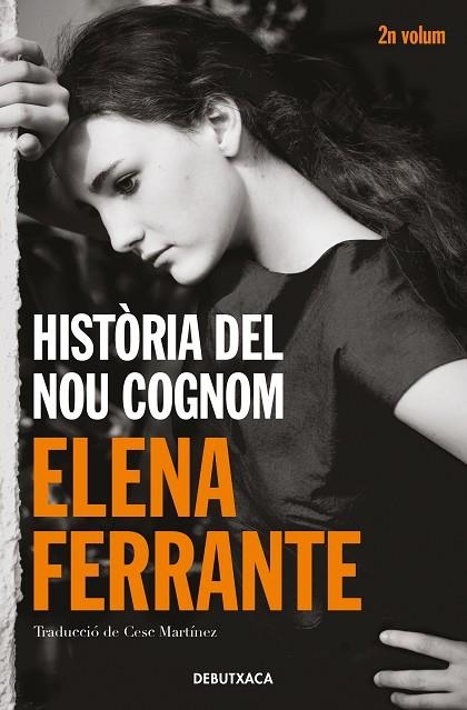 HISTÒRIA DEL NOU COGNOM. DUES AMIGUES 2 | 9788418132438 | FERRANTE, ELENA