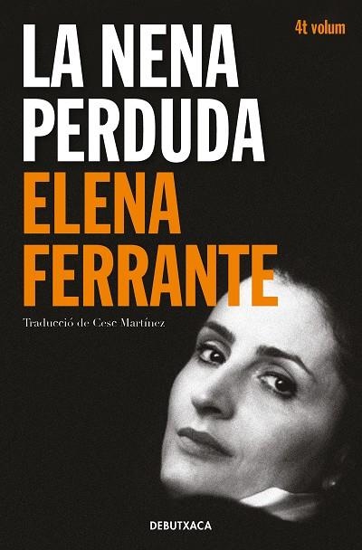 LA NENA PERDUDA. DUES AMIGUES 4 | 9788418132452 | FERRANTE, ELENA