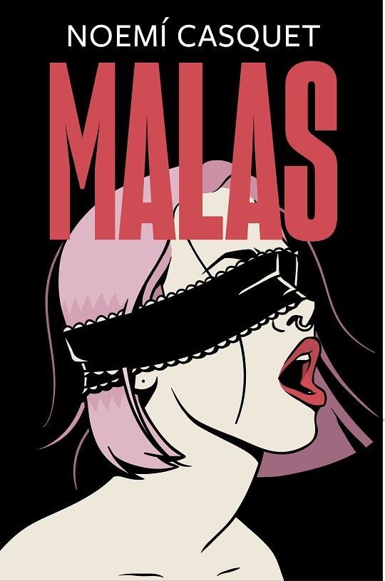 MALAS. MUJERES LIBRES 2 | 9788466667609 | CASQUET, NOEMÍ