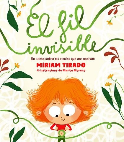 EL FIL INVISIBLE. UN CONTE SOBRE ELS VINCLES QUE ENS UNEIXEN | 9788417921354 | TIRADO, MÍRIAM