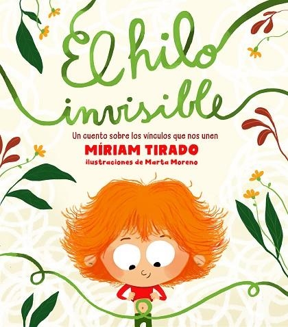 EL HILO INVISIBLE. UN CUENTO SOBRE LOS VINCULOS QUE NOS UNEN | 9788417921330 | TIRADO, MÍRIAM