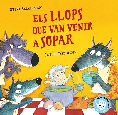 ELS LLOPS QUE VAN VENIR A SOPAR | 9788448855772 | SMALLMAN, STEVE