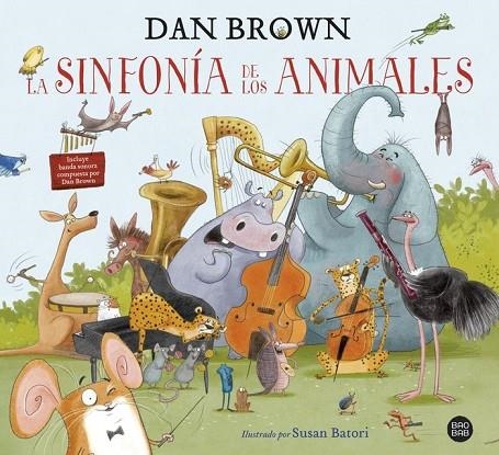 LA SINFONÍA DE LOS ANIMALES | 9788408229605 | BROWN, DAN