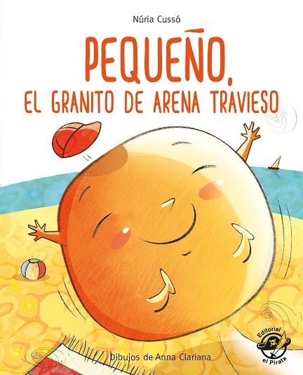 PEQUEÑO, EL GRANITO DE ARENA TRAVIESO. EN LETRA MAYUSCULA E IMPRENTA | 9788417210236 | CUSSÓ GRAU, NÚRIA