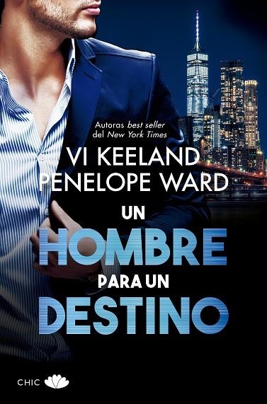 UN HOMBRE PARA UN DESTINO | 9788417972257 | KEELAND, VI/WARD, PENELOPE