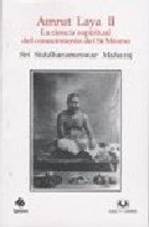 LA LLAVE MAESTRA DE LA REALIZACIÓN DEL SÍ MISMO Y AMRUT LAYA | 9788496094932 | SIDDHARAMESHWAR / RODEA PASCUAL, PEDRO