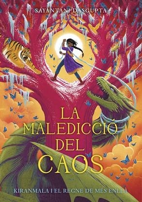 LA MALEDICCIÓ DEL CAOS. KIRANMALA I EL REGNE DE MES ENLLA 3 | 9788424666989 | DASGUPTA, SAYANTANI