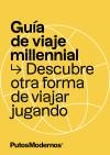 GUÍA DE VIAJE MILLENNIAL (DESCUBRE OTRA FORMA DE VIAJAR JUGANDO) | 9788412233605 | P. MODERNOS CREATIVOS SLU (PUTOSMODERNOS)