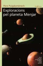 EXPLORACIONS PEL PLANETA MENJAR | 9788413580036 | PERE PUIGDOMÉNECH