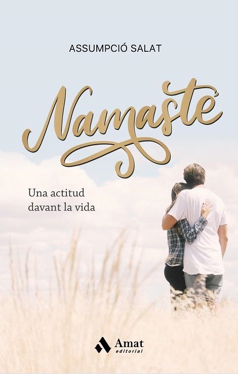 NAMASTÉ. UNA ACTITUD DAVANT LA VIDA | 9788418114472 | SALAT, ASSUMPCIO