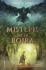 MISTERIS DE LA BOIRA 1. PREMI CARLEMANY PER AL FOMENT DE LA LECTURA | 9788466426619 | SORO, SELENA