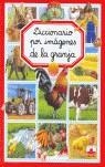 DICCIONARIO POR IMAGENES DE LA GRANJA   *** PANINI *** | 9782215063230 | AA.VV