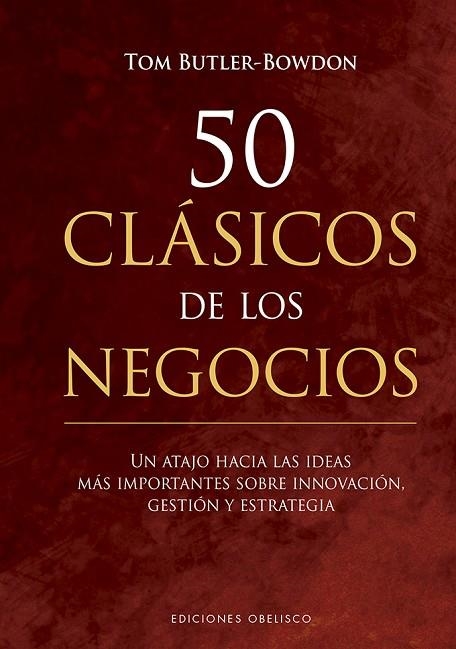 50 CLÁSICOS DE LOS NEGOCIOS | 9788491115243 | BUTLER-BROWN, TOM