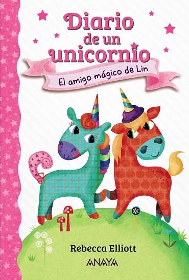 EL AMIGO MÁGICO DE LIN. DIARIO DE UN UNICORNIO 1 | 9788469875612 | ELLIOTT, REBECCA