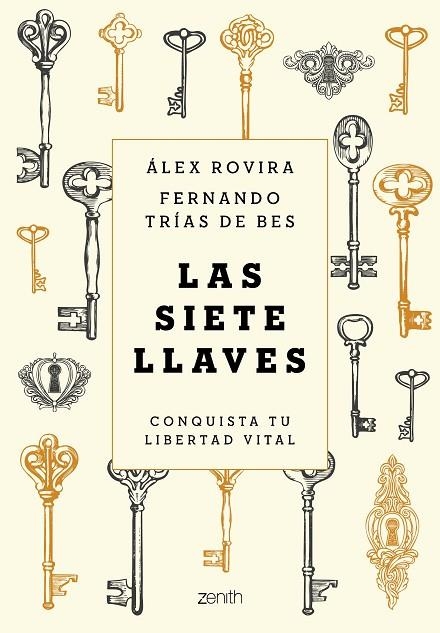 LAS SIETE LLAVES. CONQUISTA TU LIBERTAD VITAL | 9788408231622 | ROVIRA, ÁLEX/TRÍAS DE BES, FERNANDO