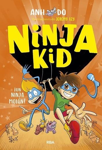 !UN NINJA MOLÓN!. NINJA KID 4 | 9788427220133 | ANH DO