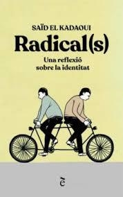 RADICAL(S). UNA REFLEXIO SOBRE LA IDENTITAT | 9788441232167 | EL KADAOUI, SAÏD