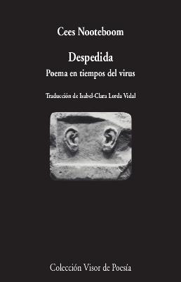 DESPEDIDA. POEMA EN TIEMPOS DEL VIRUS (BILINGUE ALEMAN) | 9788498954098 | NOOTEBOOM, CEES