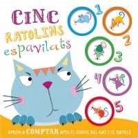 CINC RATOLINS ESPAVILATS. APREN A COMPTAR AMB EL CONTE DEL GAT I EL RATOLI | 9788413342825