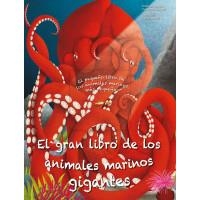 EL PEQUEÑO/GRAN LIBRO DE LOS ANIMALES MARINOS MAS PEQUEÑOS/GIGANTES | 9788413345956