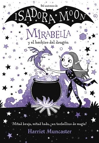 MIRABELLA Y EL HECHIZO DEL DRAGÓN (MIRABELLA) | 9788420452975 | MUNCASTER, HARRIET