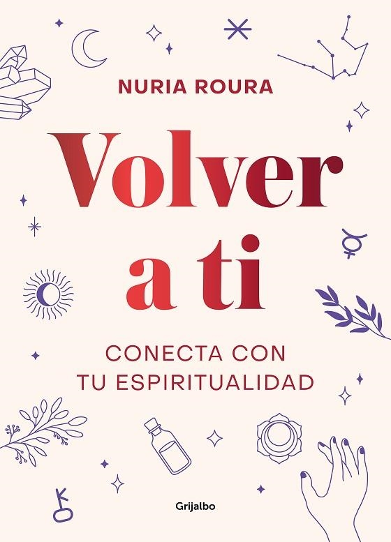 VOLVER A TI. CONECTA CON TU ESPIRITUALIDAD | 9788418007019 | ROURA, NURIA