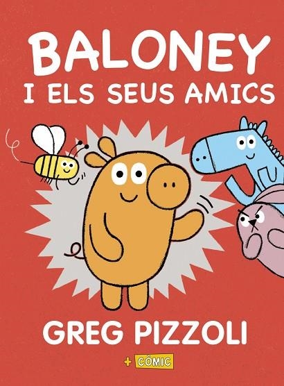 BALONEY I ELS SEUS AMICS | 9788448950880 | PIZZOLI, GREG