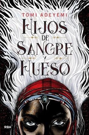 HIJOS DE SANGRE Y HUESO | 9788427213418 | ADEYEMI TOMI