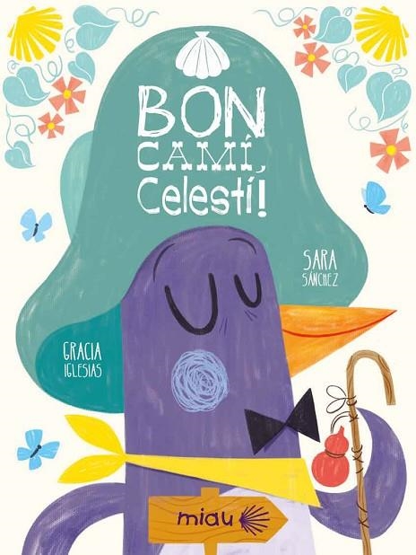 BON CAMI, CELESTI! | 9788417272777 | IGLESIAS LODARES GRACIA / SÁNCHEZ SARA